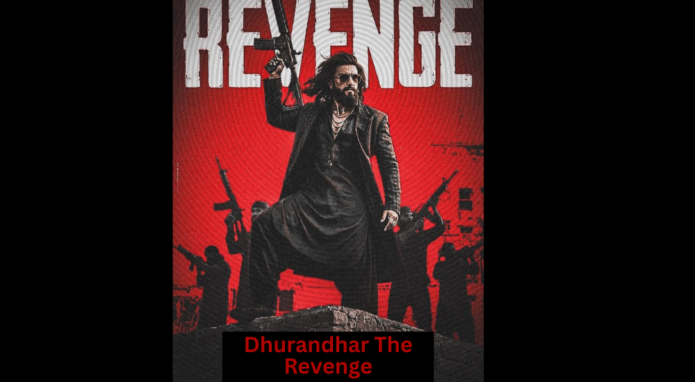 Dhurandhar The Revenge