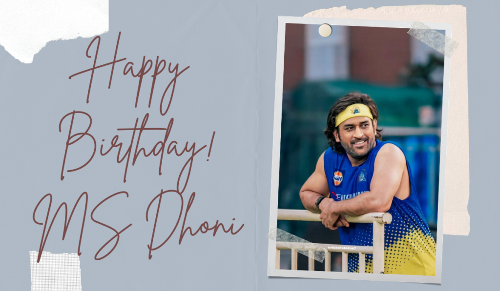 Happy Birthday MS Dhoni