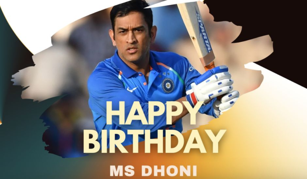 Happy Birthday MS Dhoni