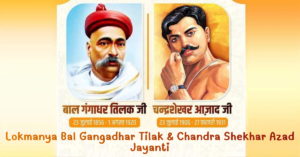 Lokmanya Bal Gangadhar Tilak & Chandra Shekhar Azad Jayanti 2026