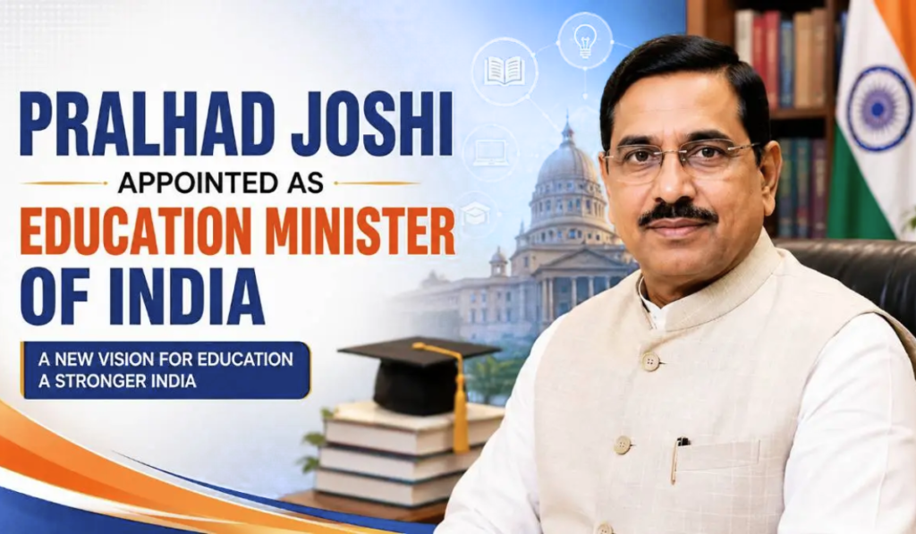 Prahlad Joshi, New Education Minister of India
