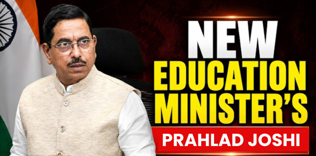 Prahlad Joshi, New Education Minister of India