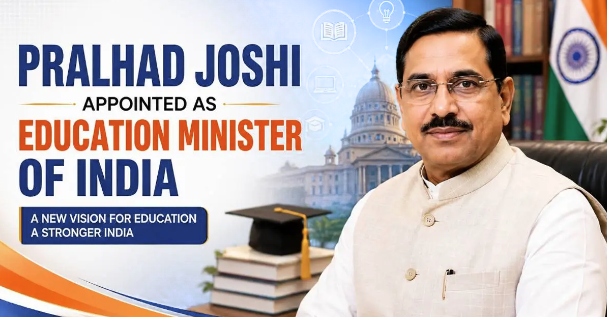 Prahlad Joshi, New Education Minister of India