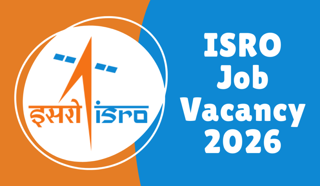 ISRO Job Vacancy 2026