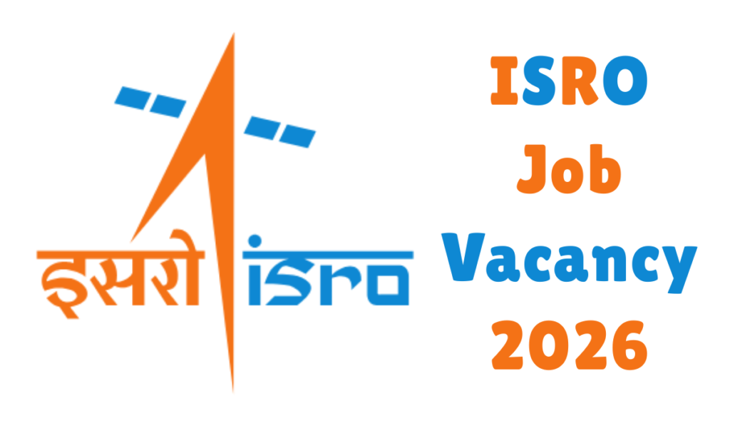 ISRO Job Vacancy 2026