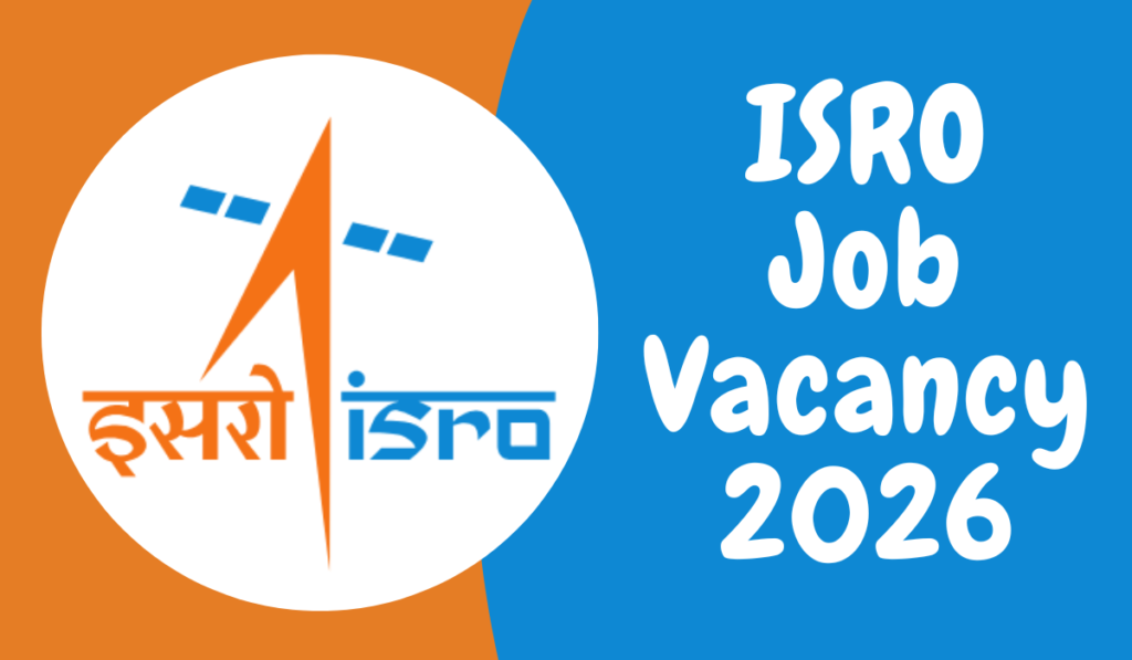 ISRO Job Vacancy 2026