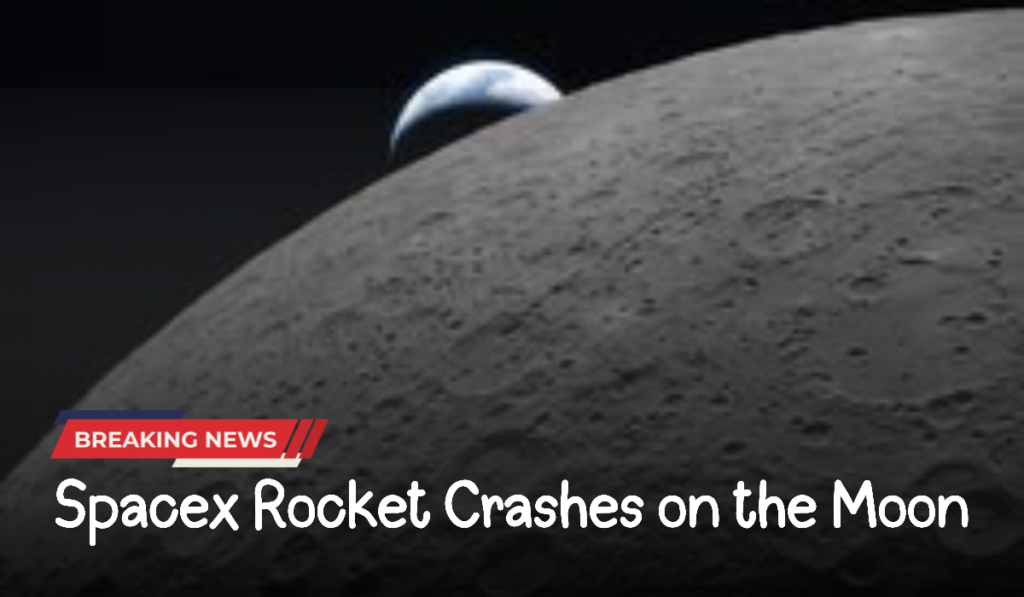 SpaceX Rocket Crashes on the Moon