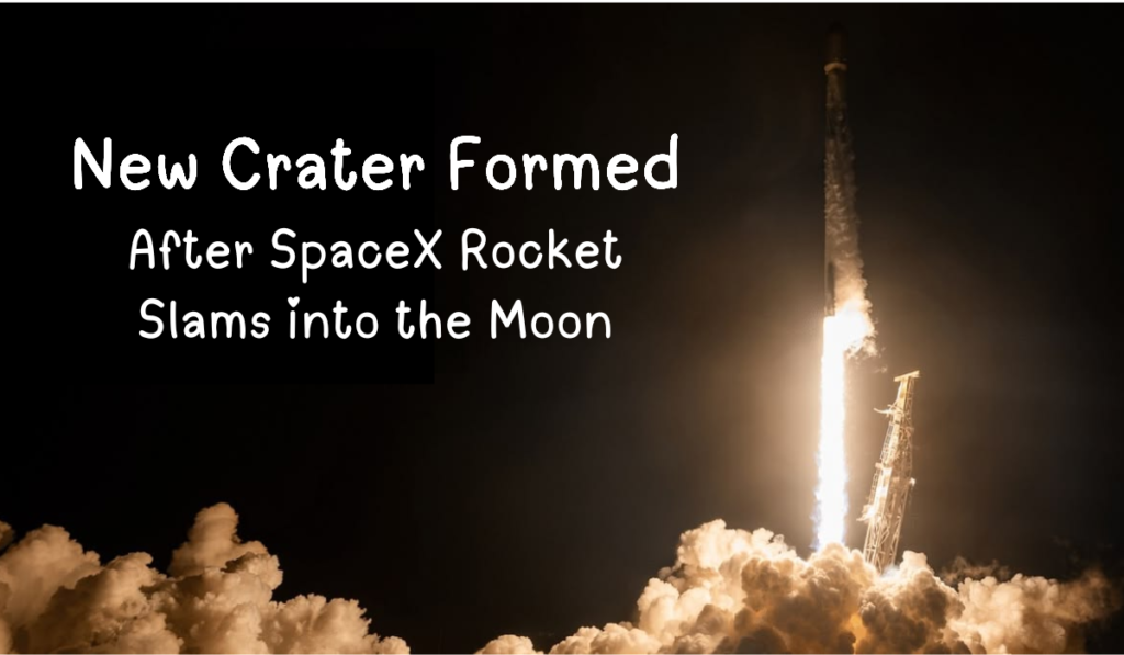 SpaceX Rocket Crashes on the Moon